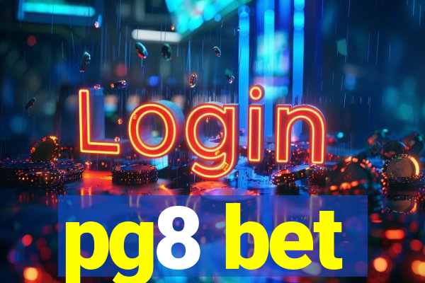 pg8 bet